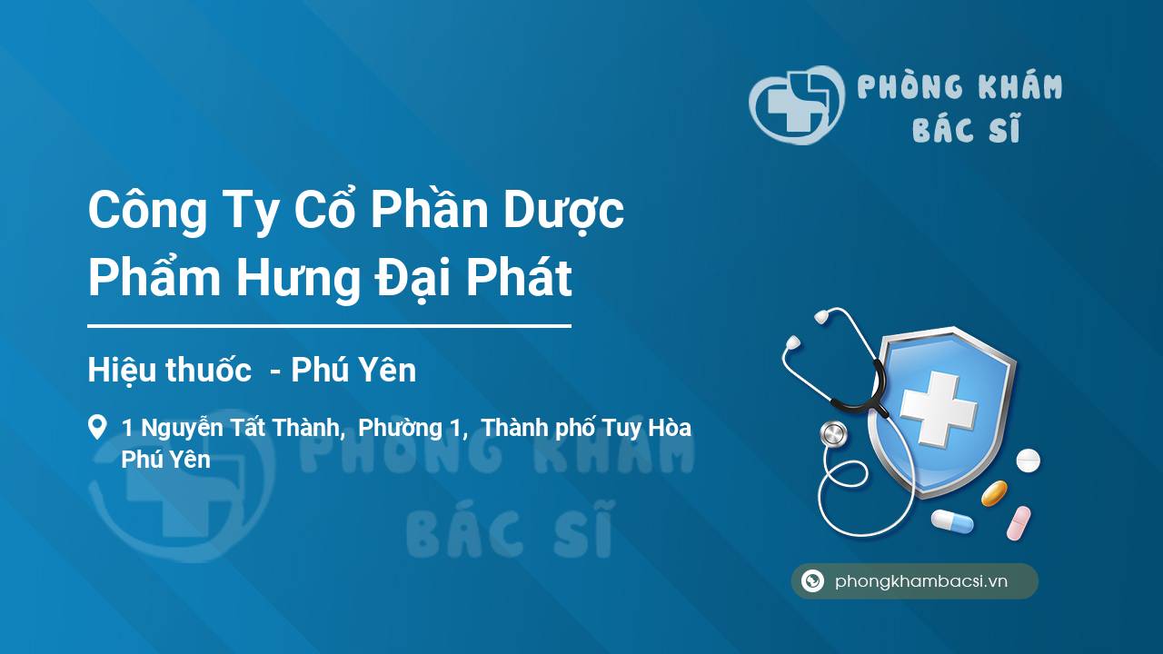 Công Ty Cổ Phần Dược Phẩm Hưng Đại Phát