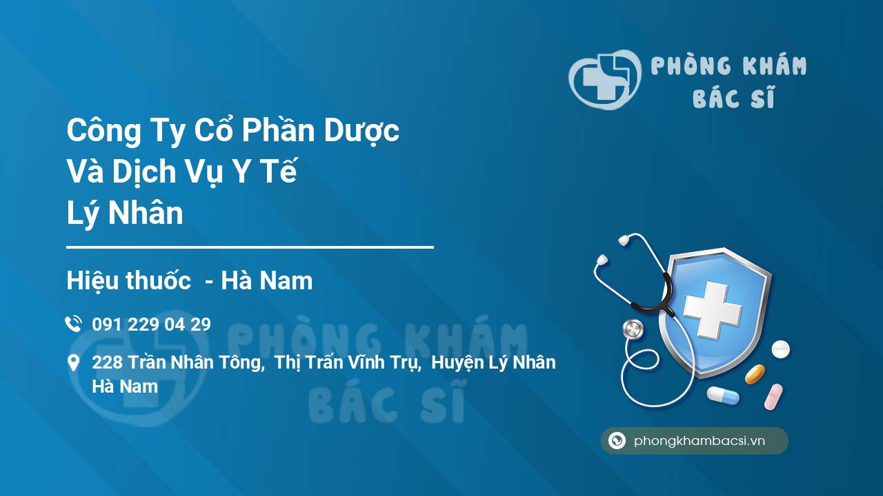 Công Ty Cổ Phần Dược Và Dịch Vụ Y Tế Lý Nhân