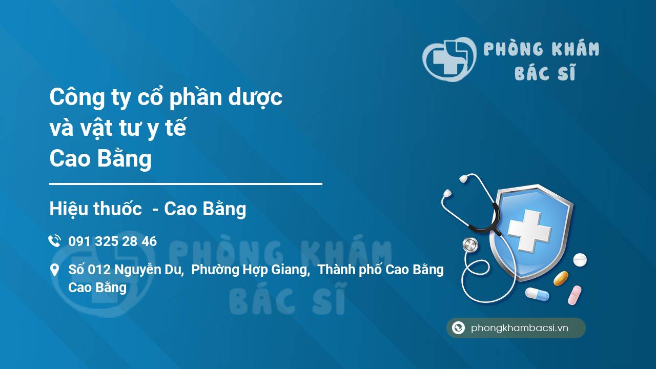 Công ty cổ phần dược và vật tư y tế Cao Bằng