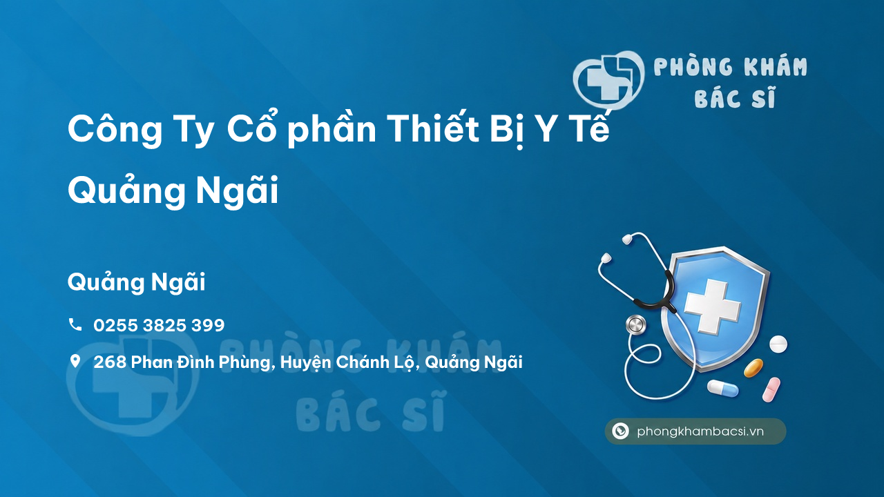 Công Ty Cổ phần Thiết Bị Y Tế Quảng Ngãi, Quảng Ngãi