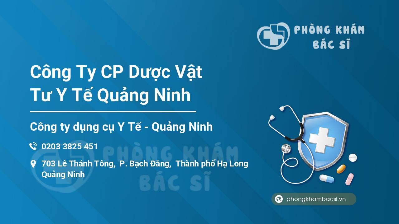 Công Ty CP Dược Vật Tư Y Tế Quảng Ninh