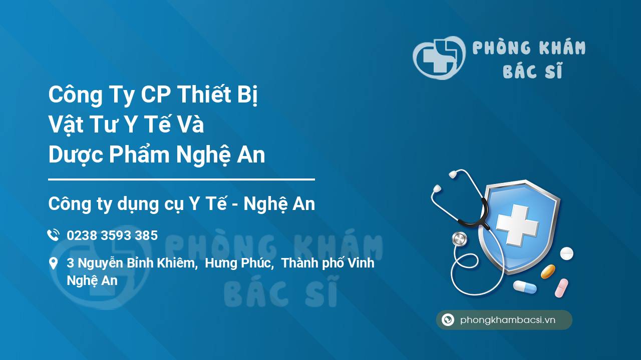 Công Ty CP Thiết Bị Vật Tư Y Tế Và Dược Phẩm Nghệ An