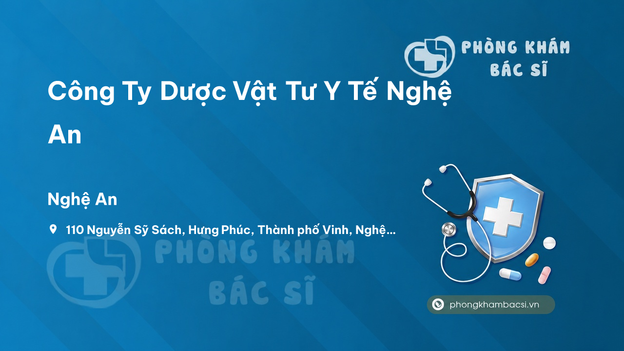Công Ty Dược Vật Tư Y Tế Nghệ An, Nghệ An có tốt không?