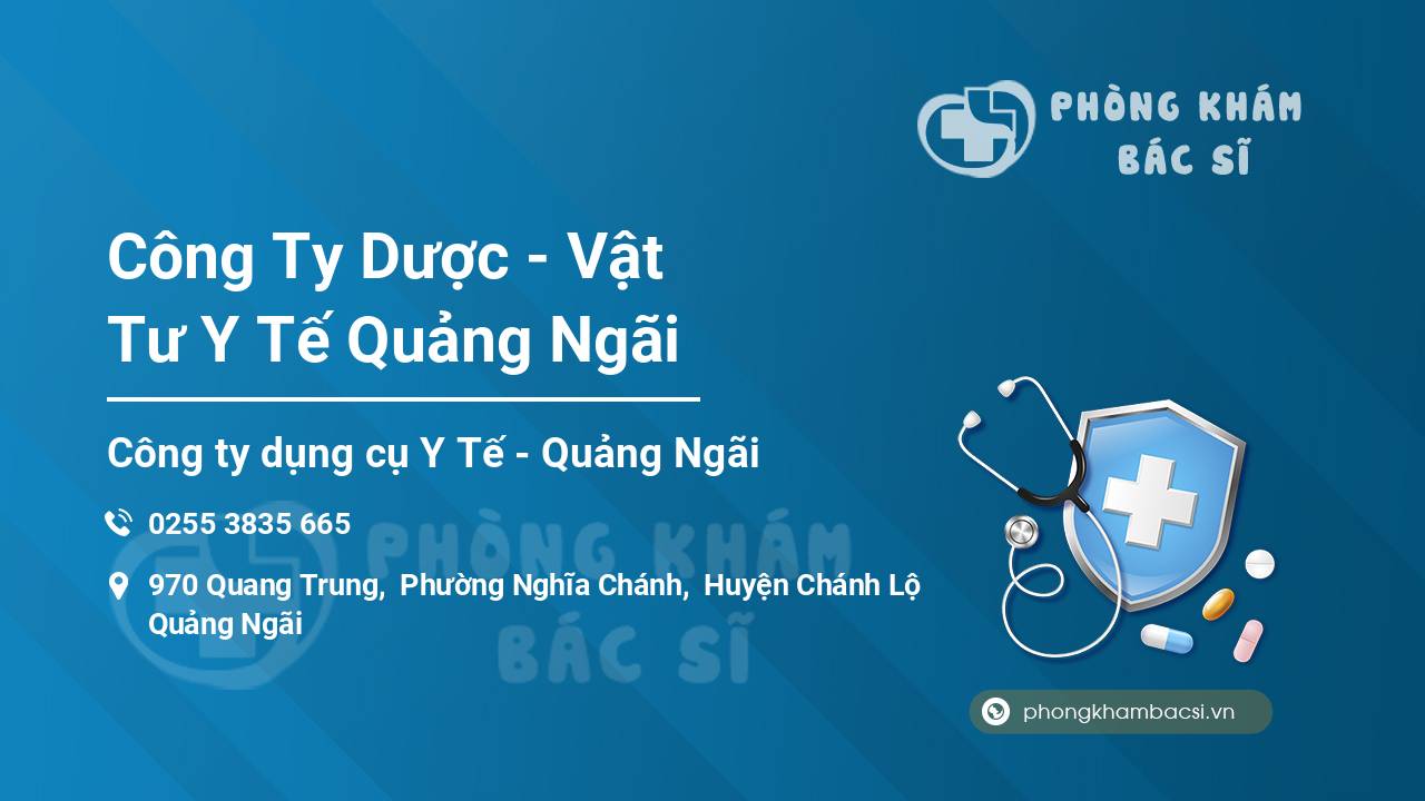 Công Ty Dược - Vật Tư Y Tế Quảng Ngãi