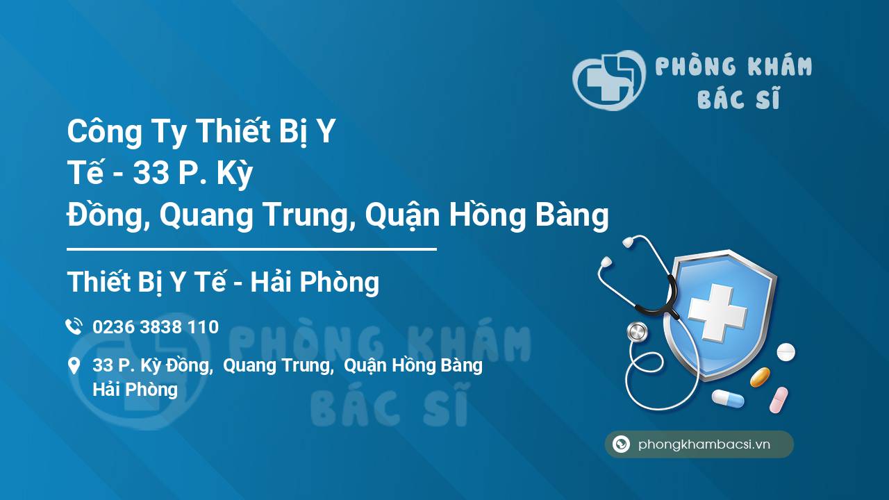 Công Ty Thiết Bị Y Tế - 33 P. Kỳ Đồng, Quang Trung, Quận Hồng Bàng