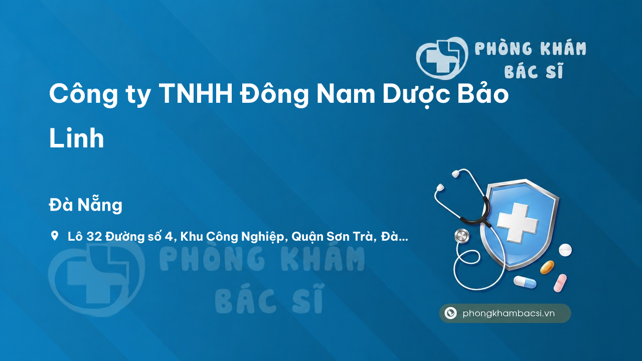 Công ty TNHH Đông Nam Dược Bảo Linh, Sơn Trà, Đà Nẵng