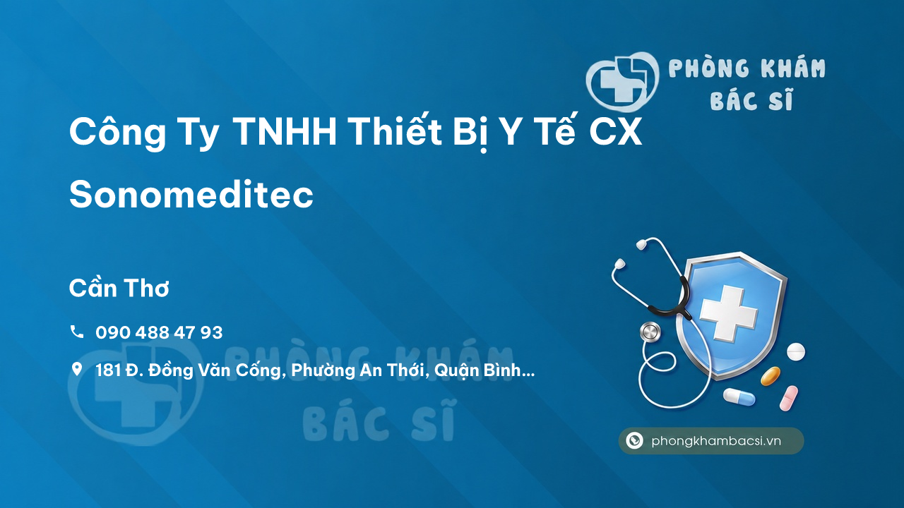 Công Ty TNHH Thiết Bị Y Tế CX Sonomeditec, Bình Thủy