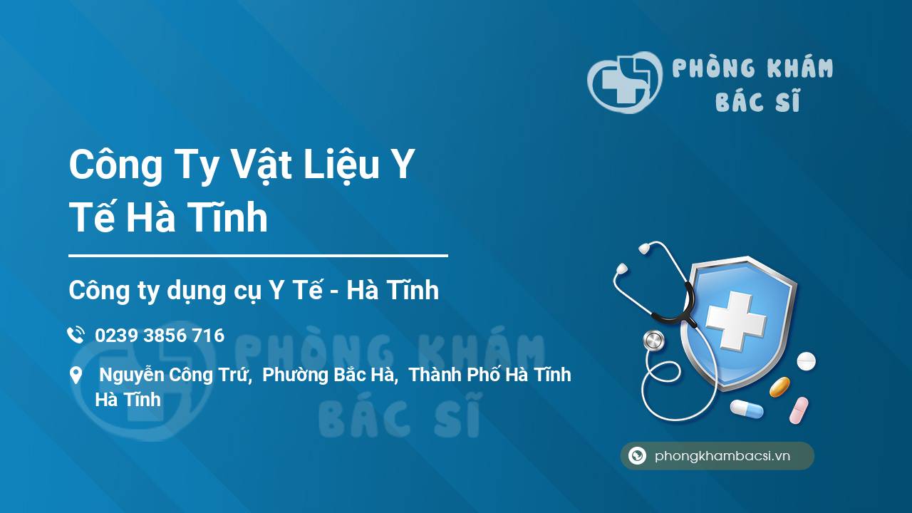 Review những điều cần biết về Công Ty Vật Liệu Y Tế Hà Tĩnh, Hà Tĩnh