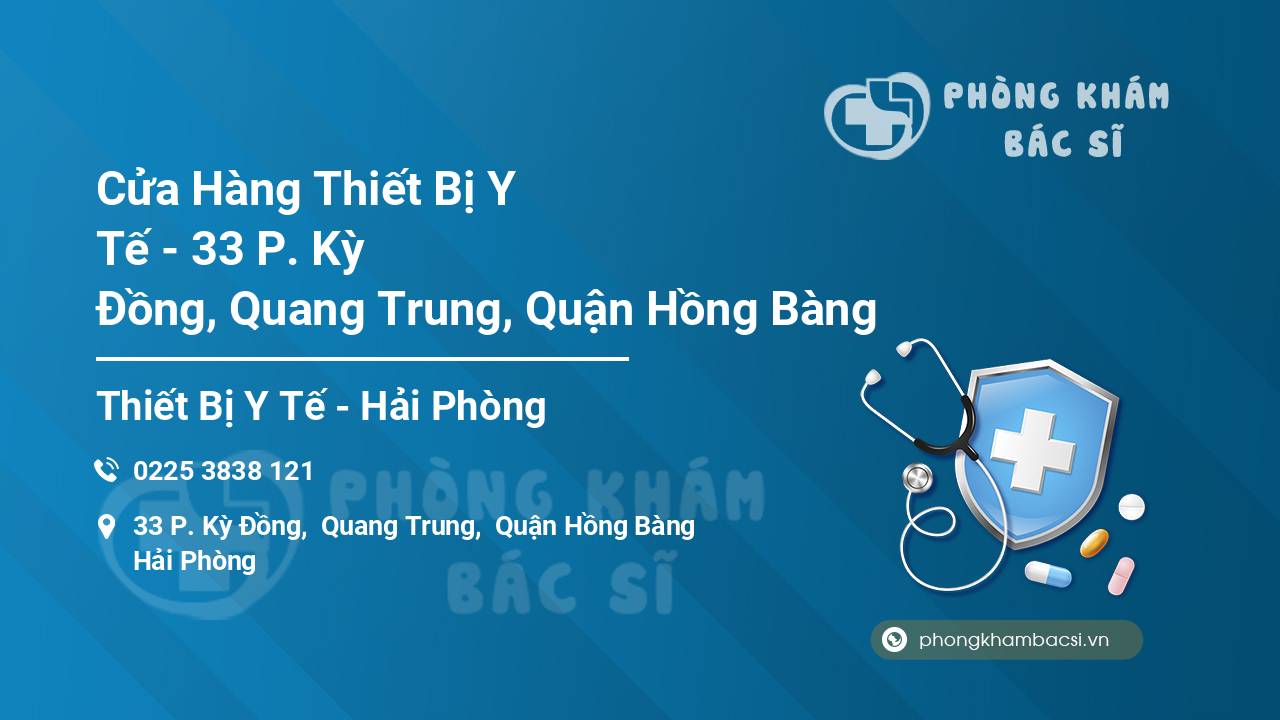 Cửa Hàng Thiết Bị Y Tế - 33 P. Kỳ Đồng, Quang Trung, Quận Hồng Bàng