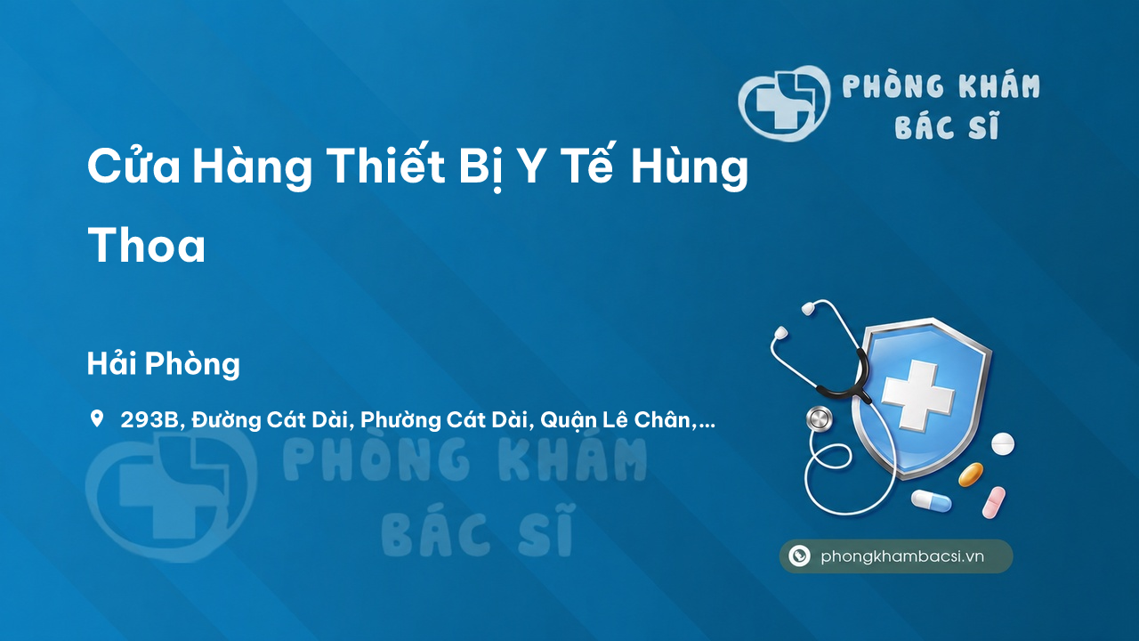 Cửa Hàng Thiết Bị Y Tế Hùng Thoa, Lê Chân, Hải Phòng