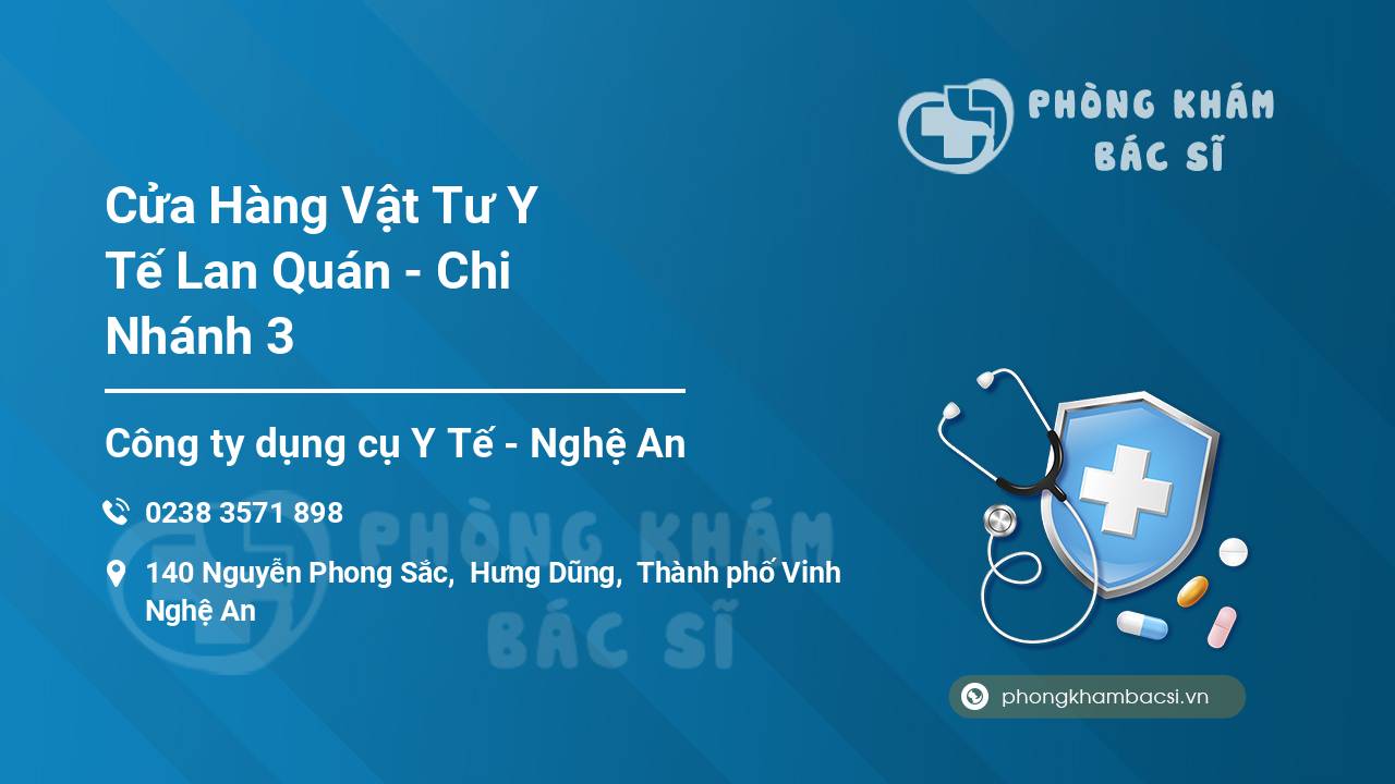 Cửa Hàng Vật Tư Y Tế Lan Quán - Chi Nhánh 3