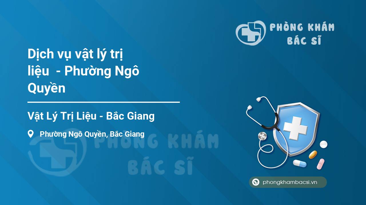 Dịch vụ vật lý trị liệu  - Phường Ngô Quyền