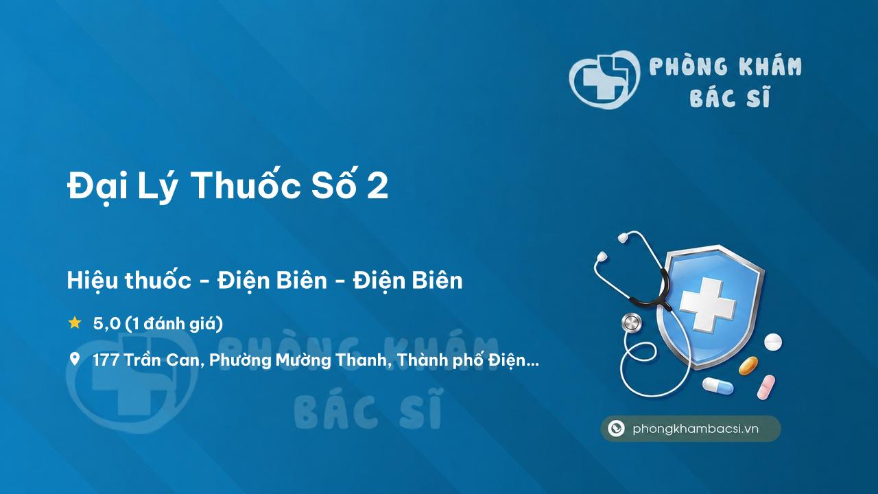 Dai Ly Thuoc So 2 Dien Bien Phu