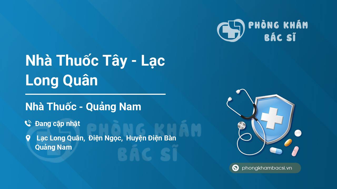 Nhà Thuốc Tây - Lạc Long Quân