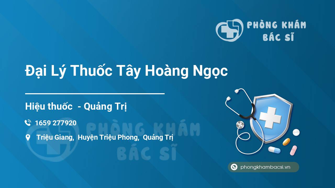 Đại Lý Thuốc Tây Hoàng Ngọc