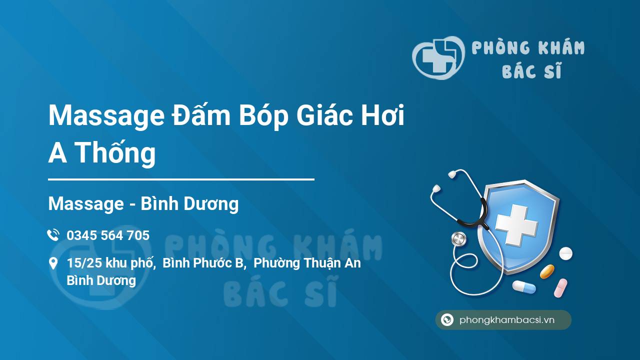 Massage Đấm Bóp Giác Hơi A Thống