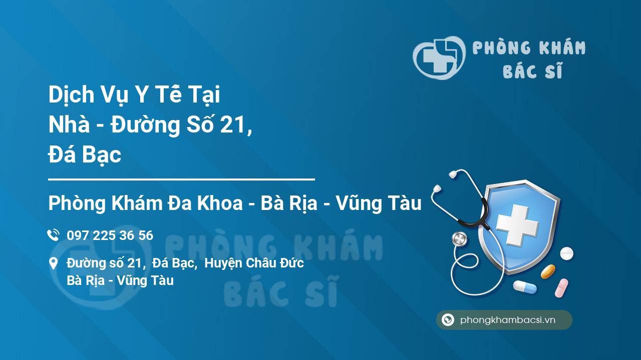 Dịch Vụ Y Tế Tại Nhà - Đường Số 21, Đá Bạc