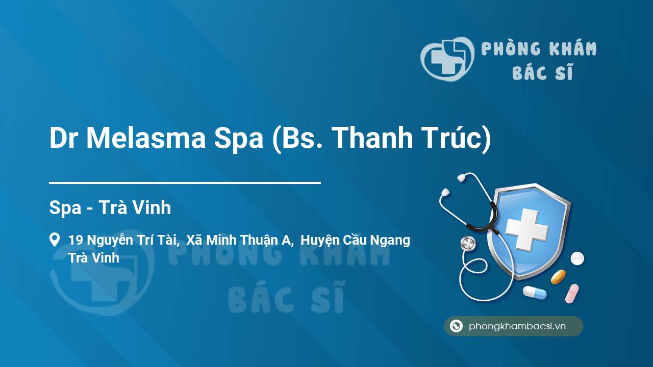 Dr Melasma Spa (Bs. Thanh Trúc)