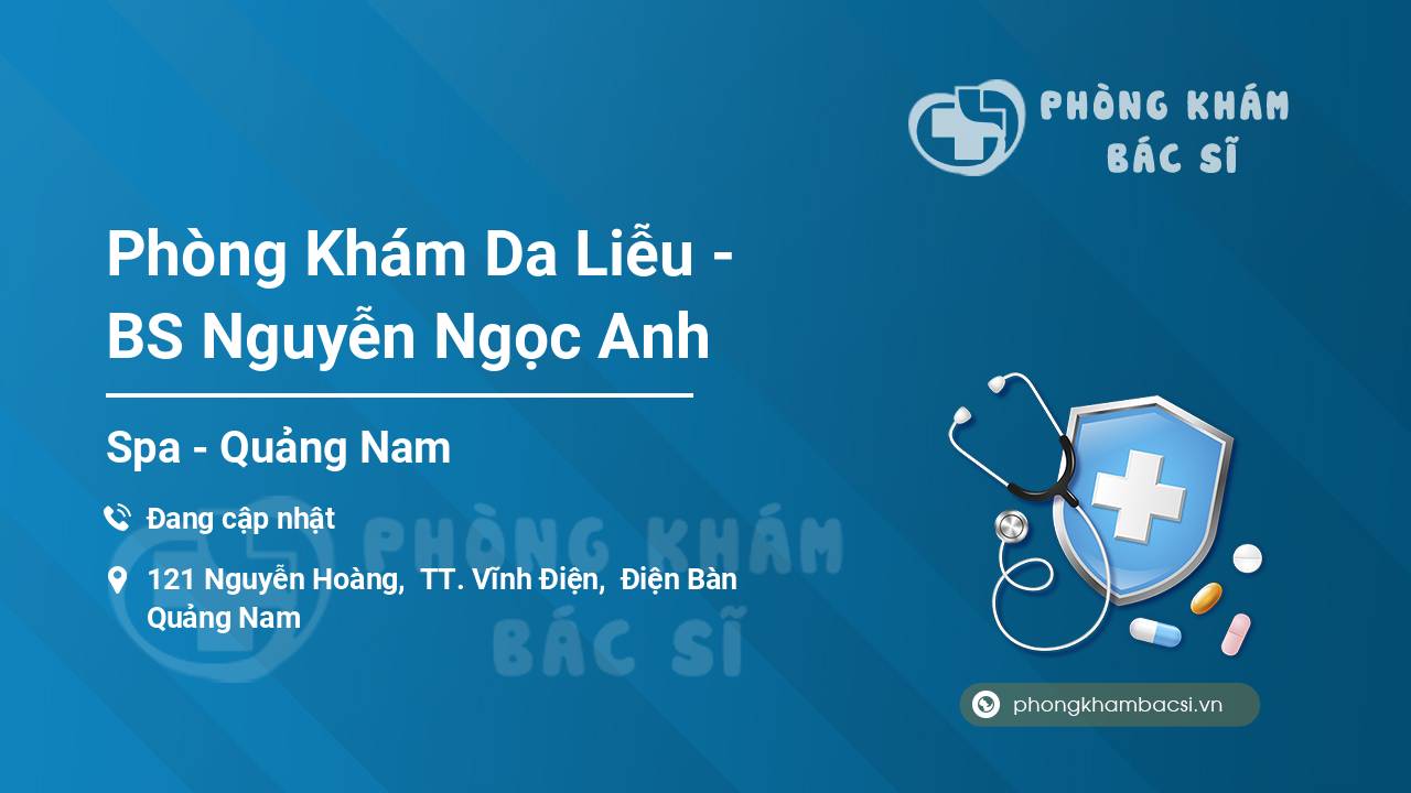 Phòng Khám Da Liễu - BS Nguyễn Ngọc Anh