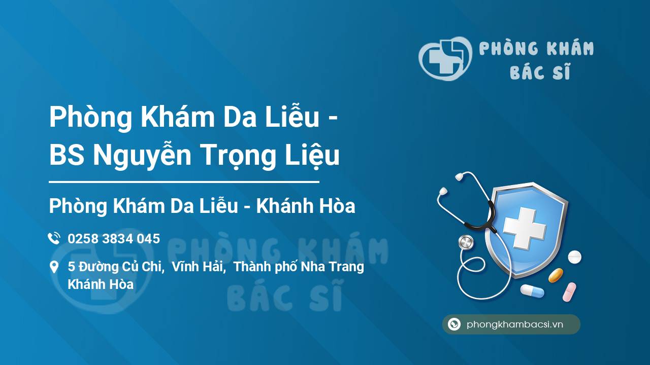 Phòng Khám Da Liễu - BS Nguyễn Trọng Liệu