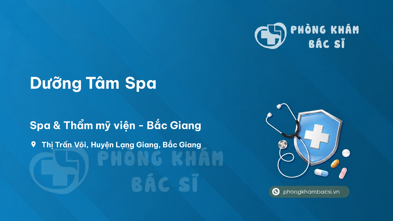 Dưỡng Tâm Spa, Lạng Giang, Bắc Giang có tốt không?