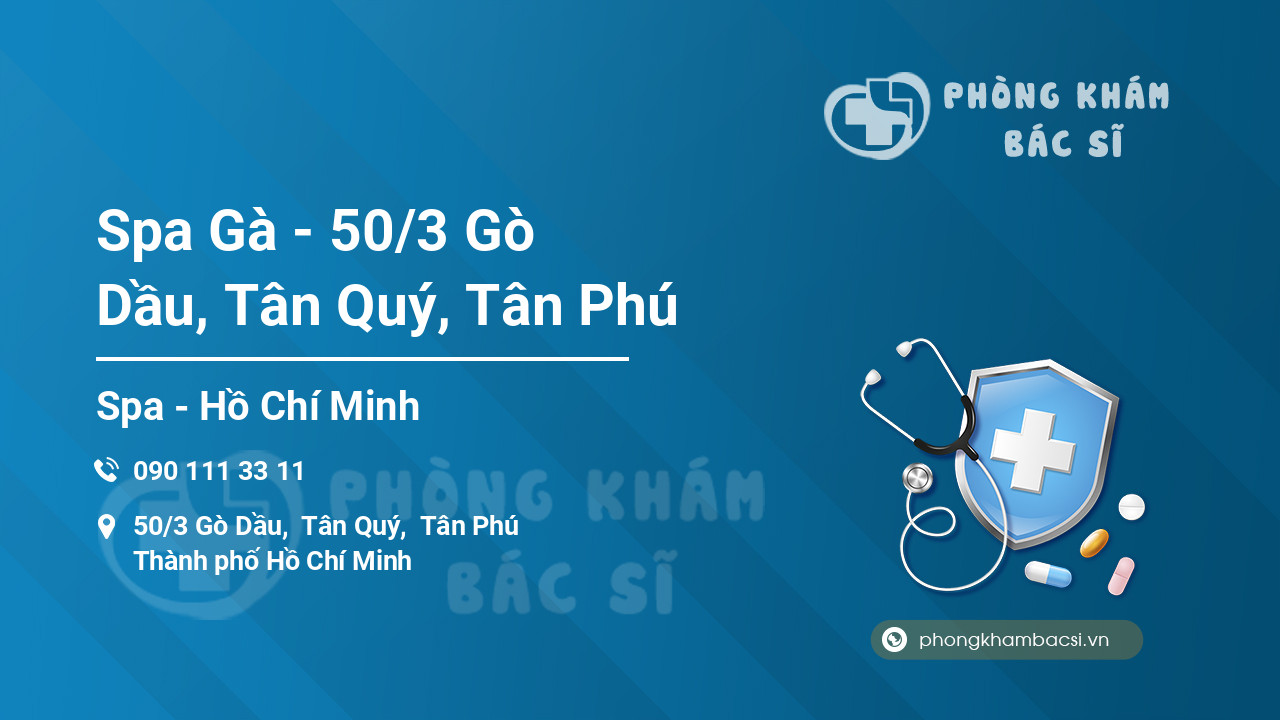 Spa Gà - 50/3 Gò Dầu, Tân Quý, Tân Phú
