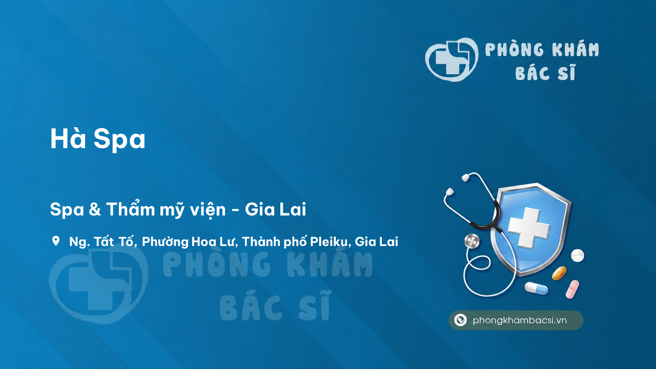 Hà Spa, Thành phố Pleiku, Gia Lai có tốt không?