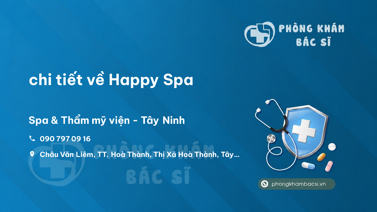 Review chi tiết về Happy Spa, Tây Ninh bạn nên biết