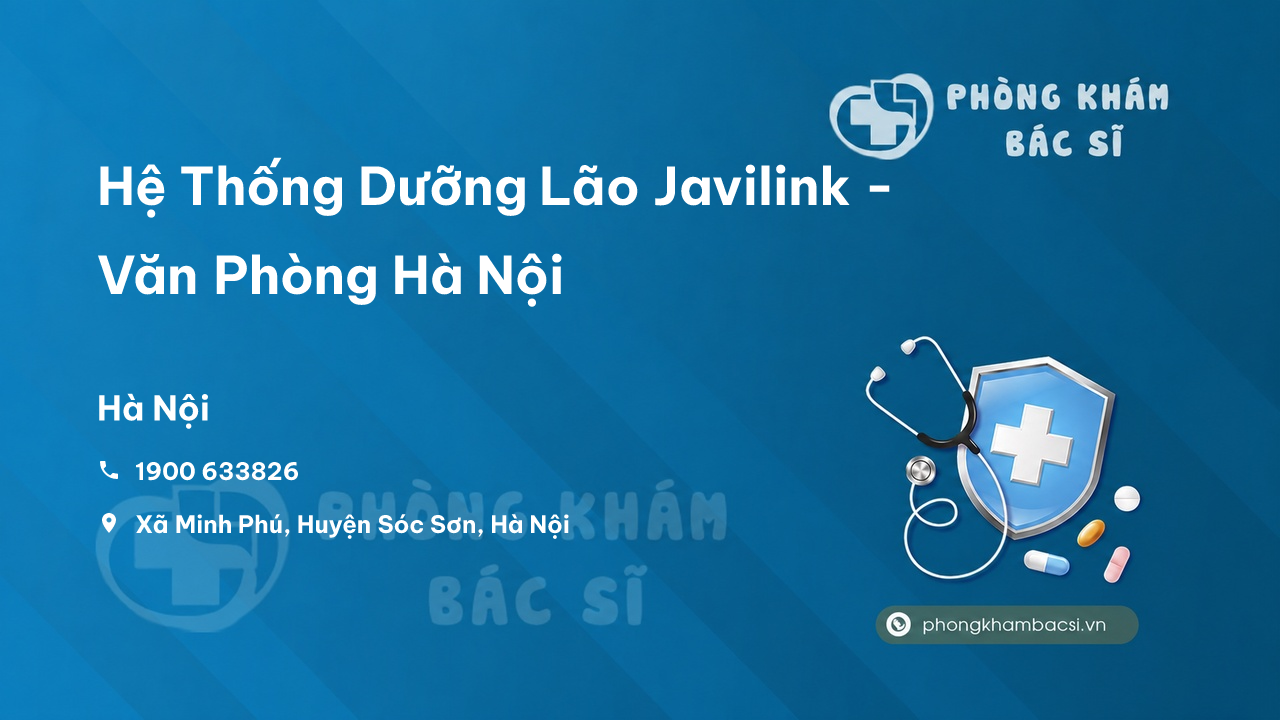 Hệ Thống Dưỡng Lão Javilink - Văn Phòng Hà Nội, Hà Nội