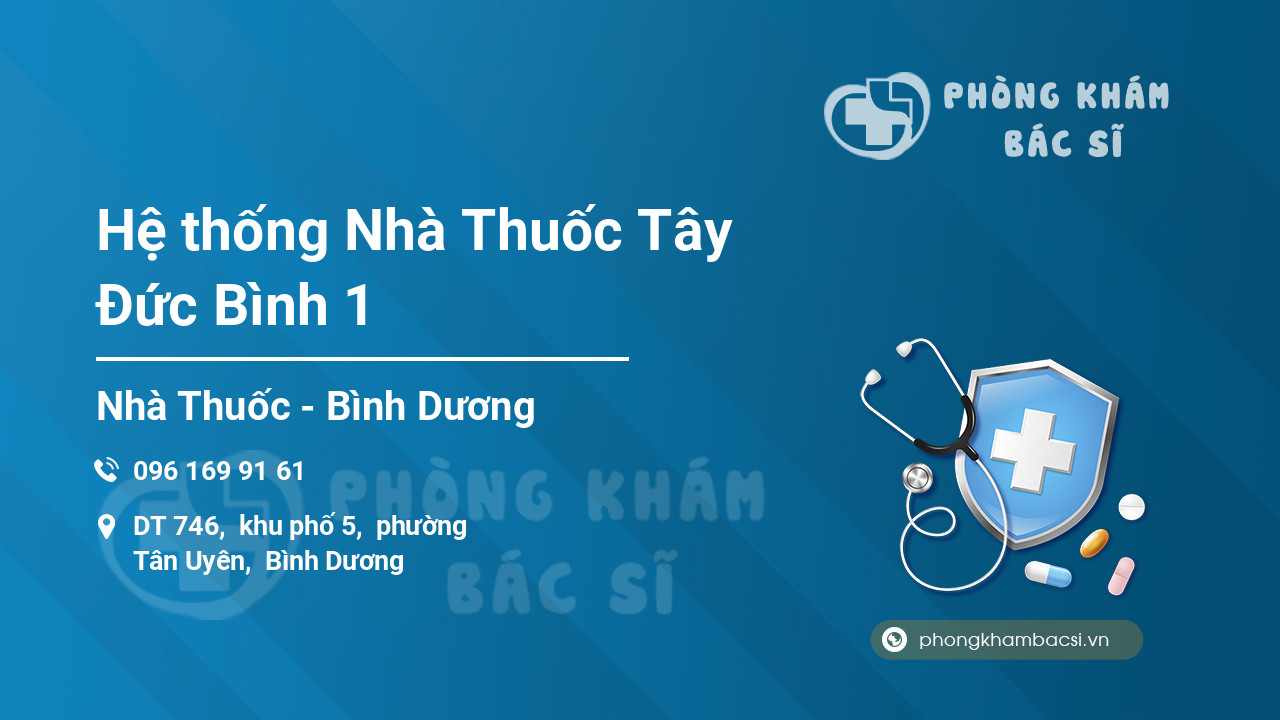 Hệ thống Nhà Thuốc Tây Đức Bình 1