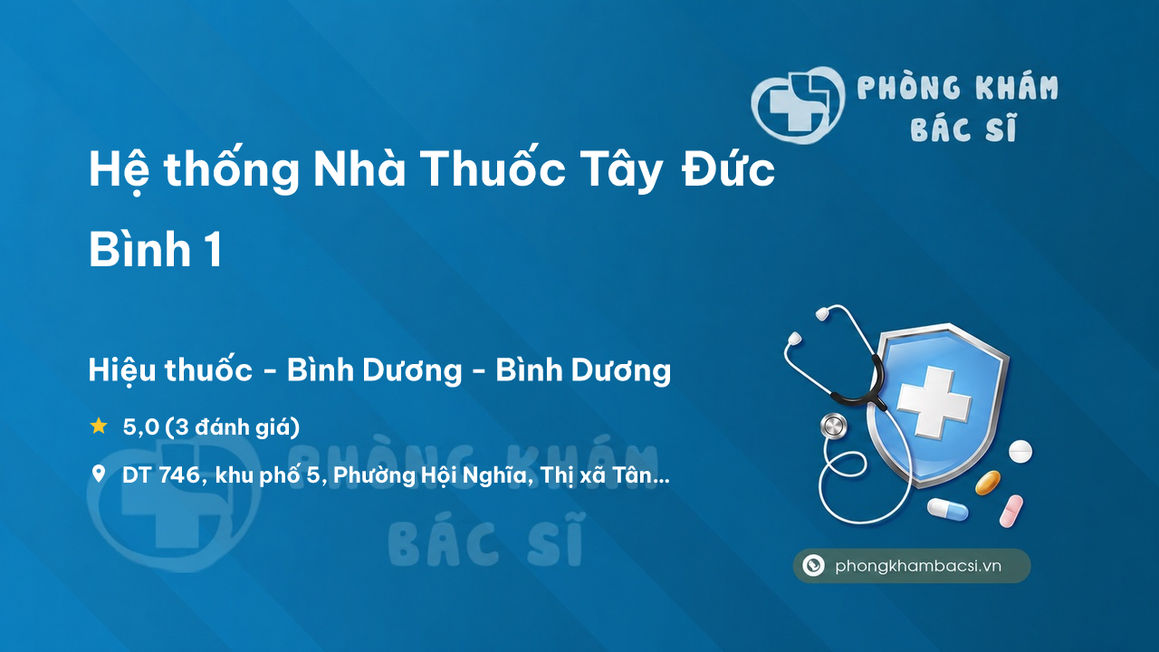 He Thong Nha Thuoc Tay Duc Binh 1 Tan Uyen