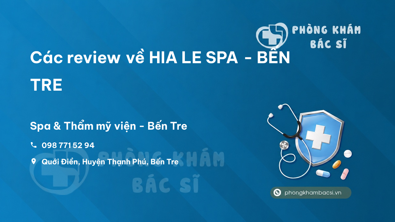 Các review về HIA LE SPA - BẾN TRE, Bến Tre bạn nên biết