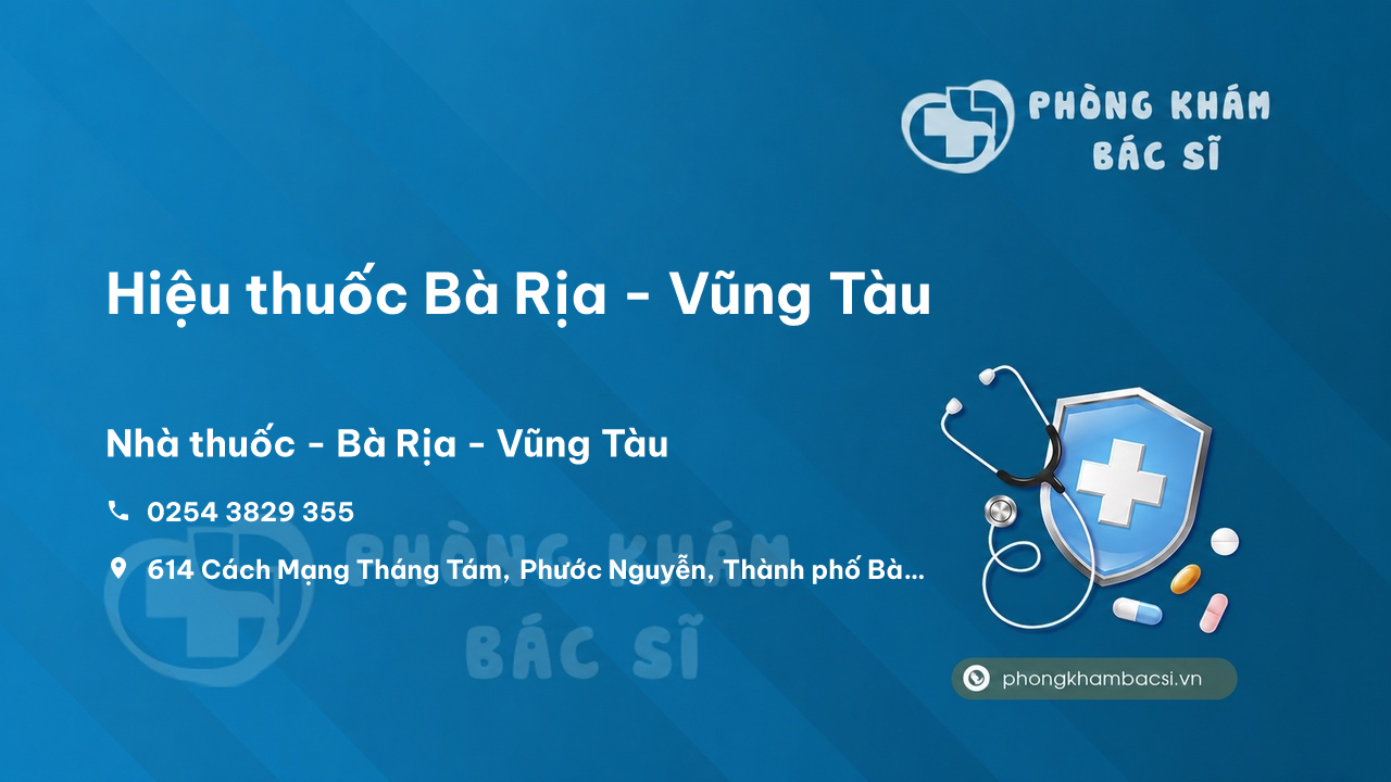 Hiệu thuốc Bà Rịa - Vũng Tàu