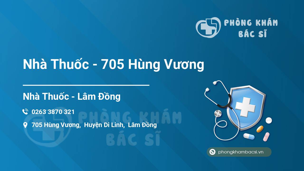 Nhà Thuốc - 705 Hùng Vương