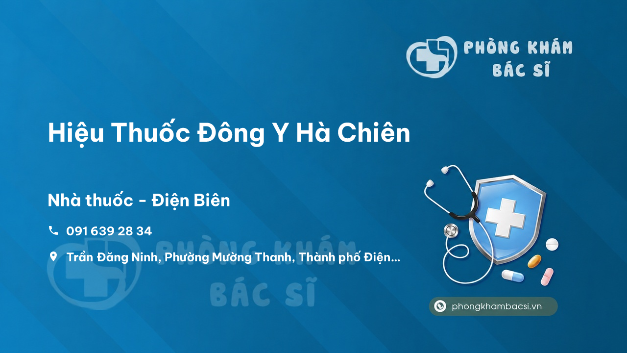Hiệu Thuốc Đông Y Hà Chiên, Điện Biên Phủ, Điện Biên