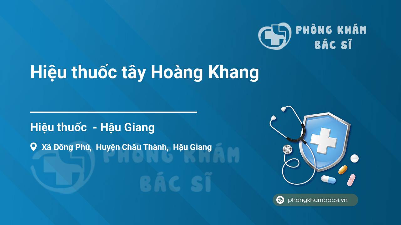 Hiệu thuốc tây Hoàng Khang