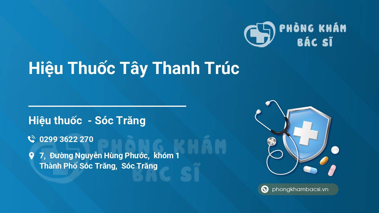 Review những điều cần biết về Hiệu Thuốc Tây Thanh Trúc, Sóc Trăng, Sóc ...