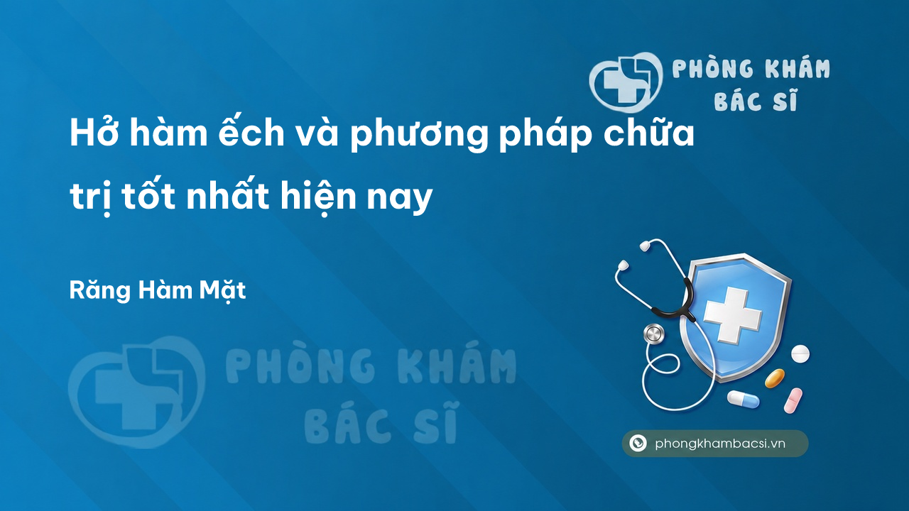 Hở hàm ếch và phương pháp chữa trị tốt nhất hiện nay