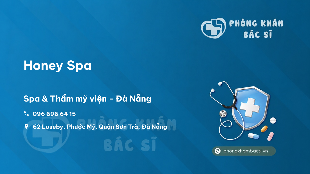 Review Honey Spa, Sơn Trà, Đà Nẵng có uy tín không?