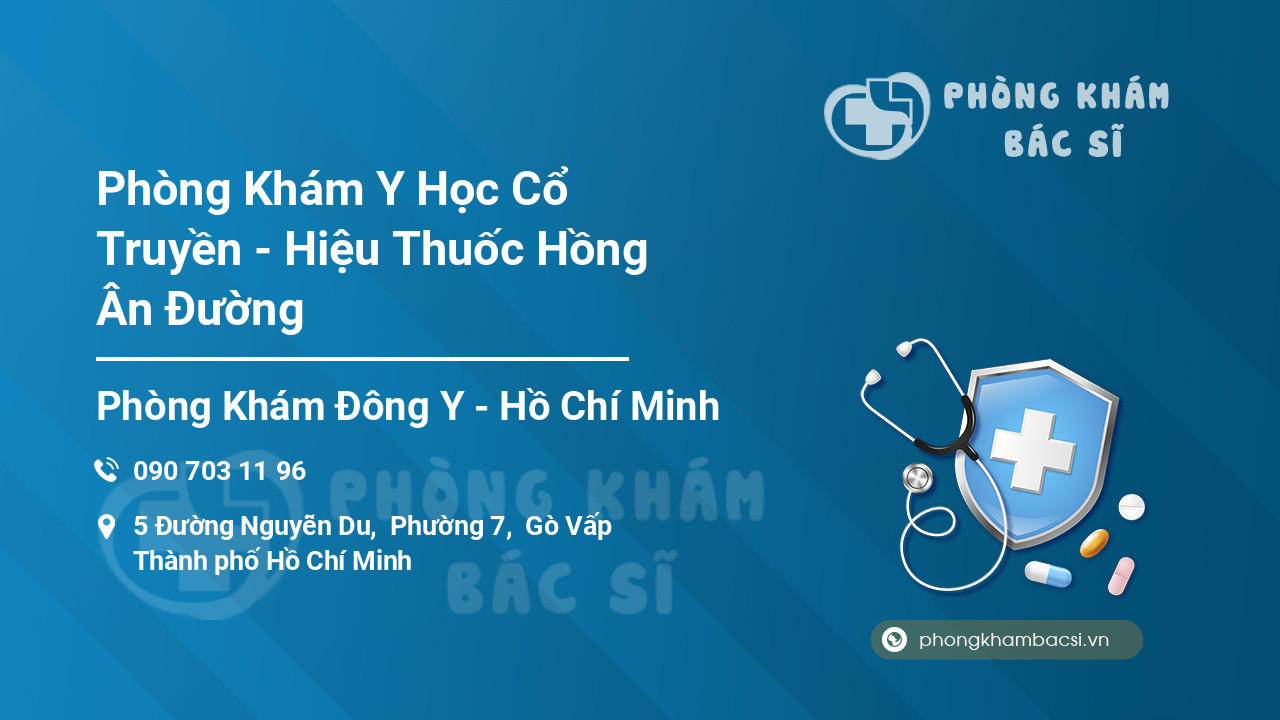 Phòng Khám Y Học Cổ Truyền - Hiệu Thuốc Hồng Ân Đường
