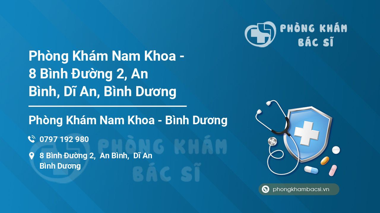 Phòng Khám Nam Khoa - 8 Bình Đường 2, An Bình, Dĩ An, Bình Dương