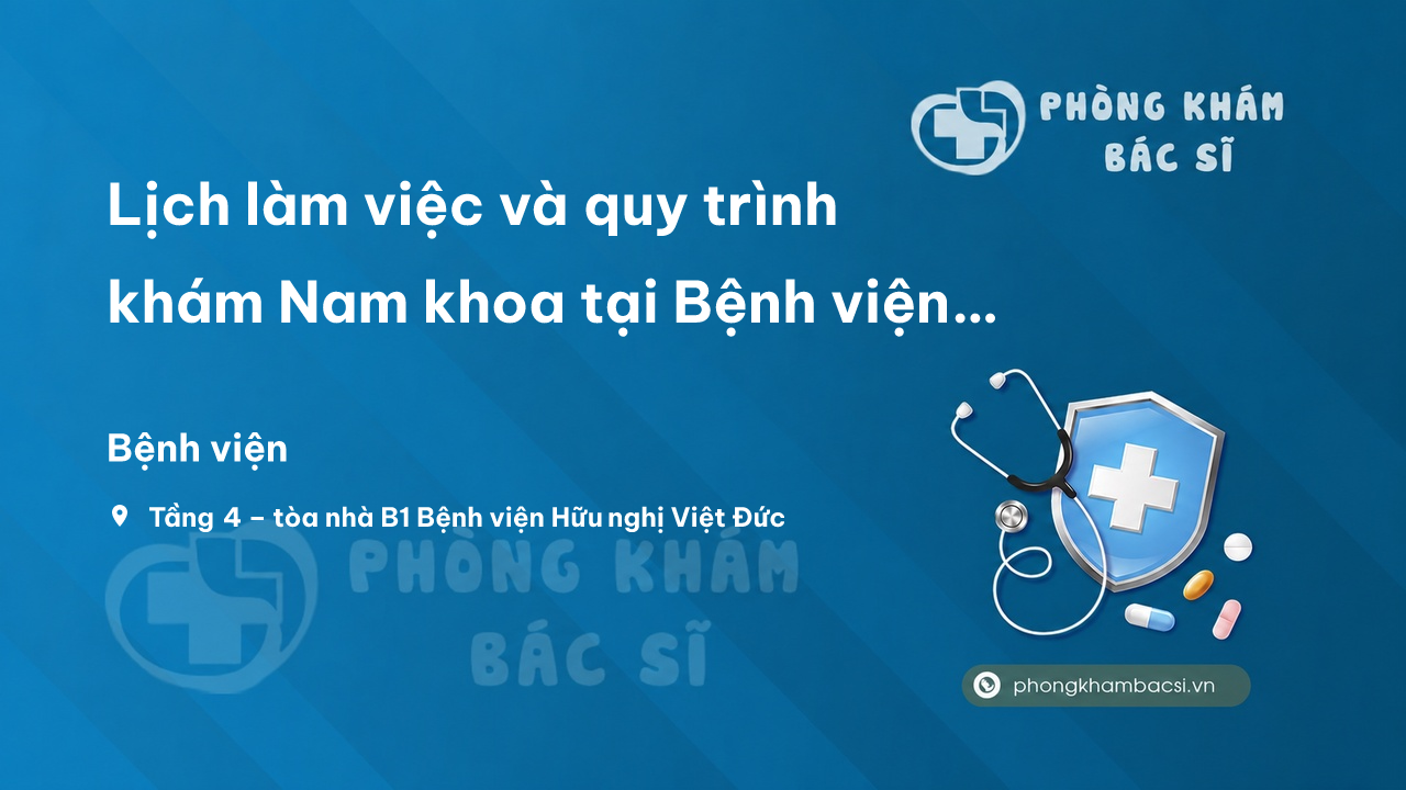 Kham Nam Khoa Tai Benh Vien Viet Duc