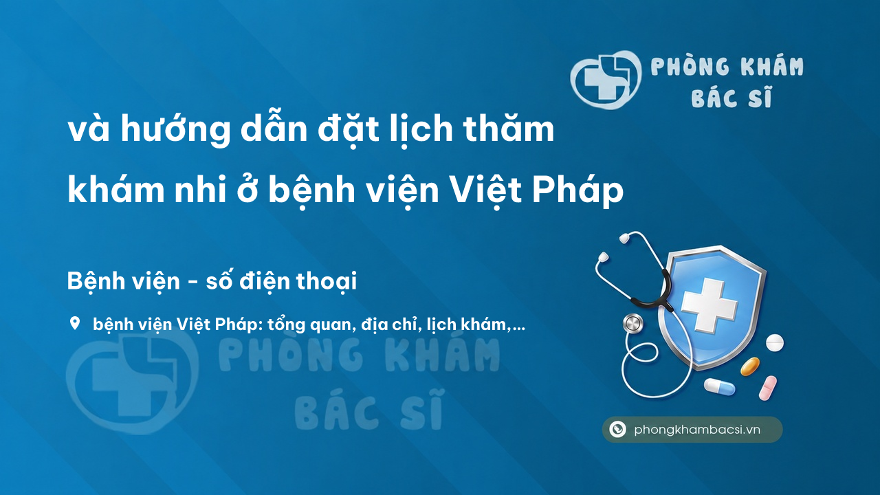 Kham Nhi O Benh Vien Viet Phap