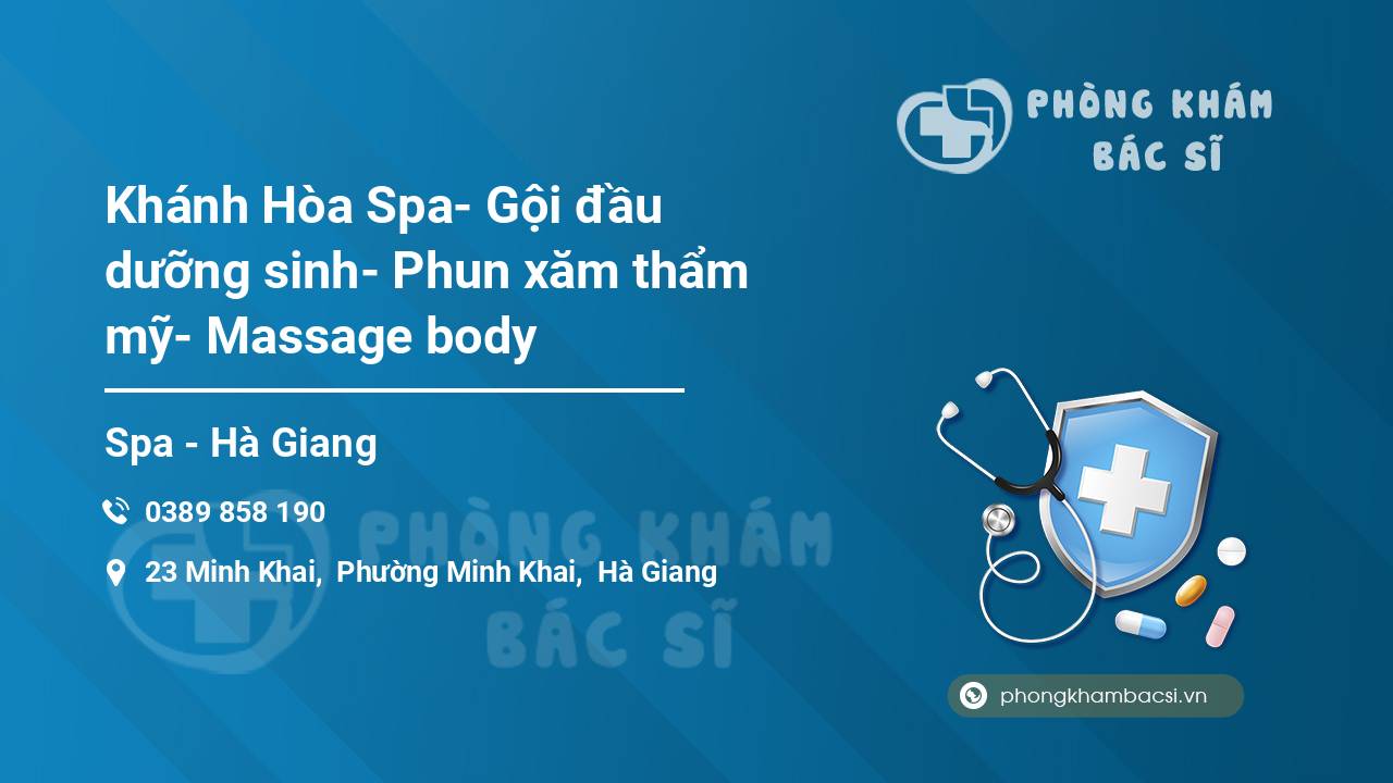 Khánh Hòa Spa- Gội đầu dưỡng sinh- Phun xăm thẩm mỹ- Massage body