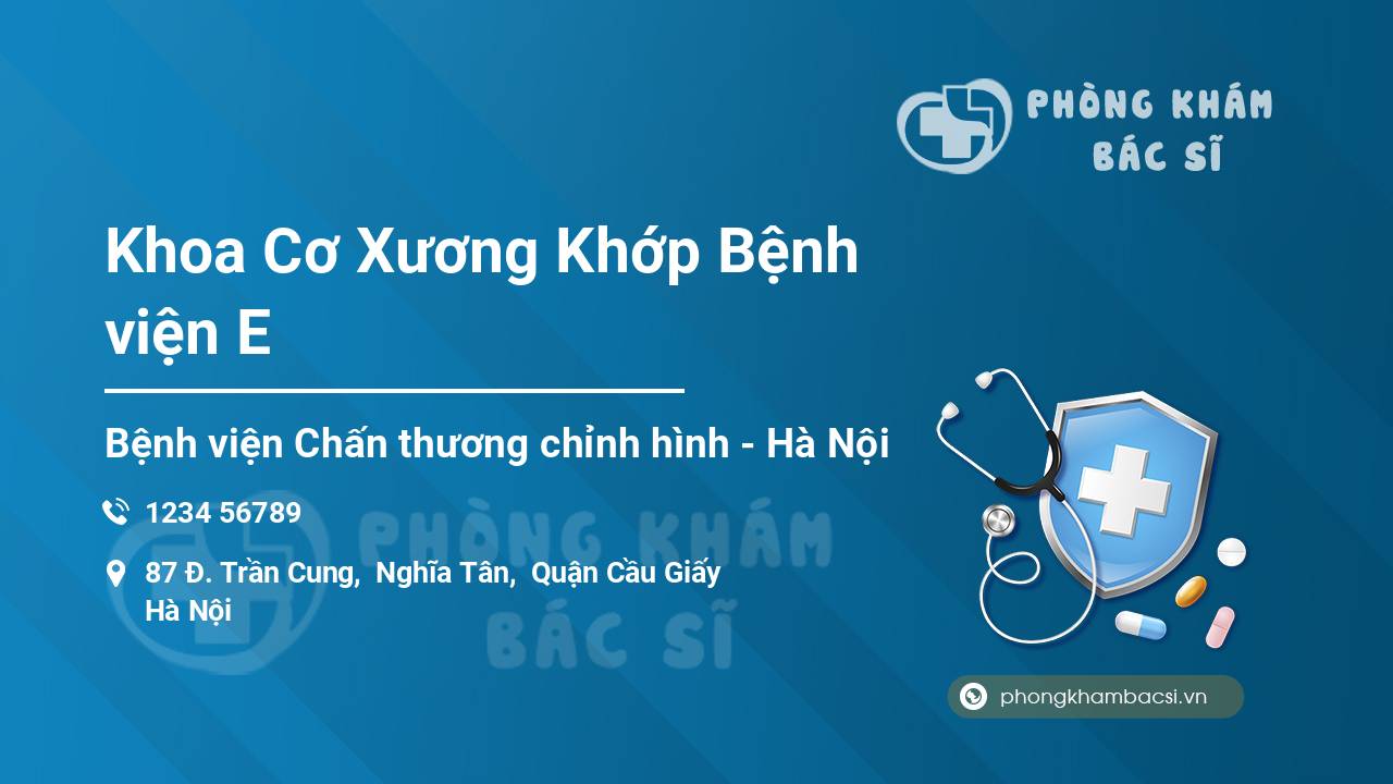 Khoa Cơ Xương Khớp Bệnh viện E