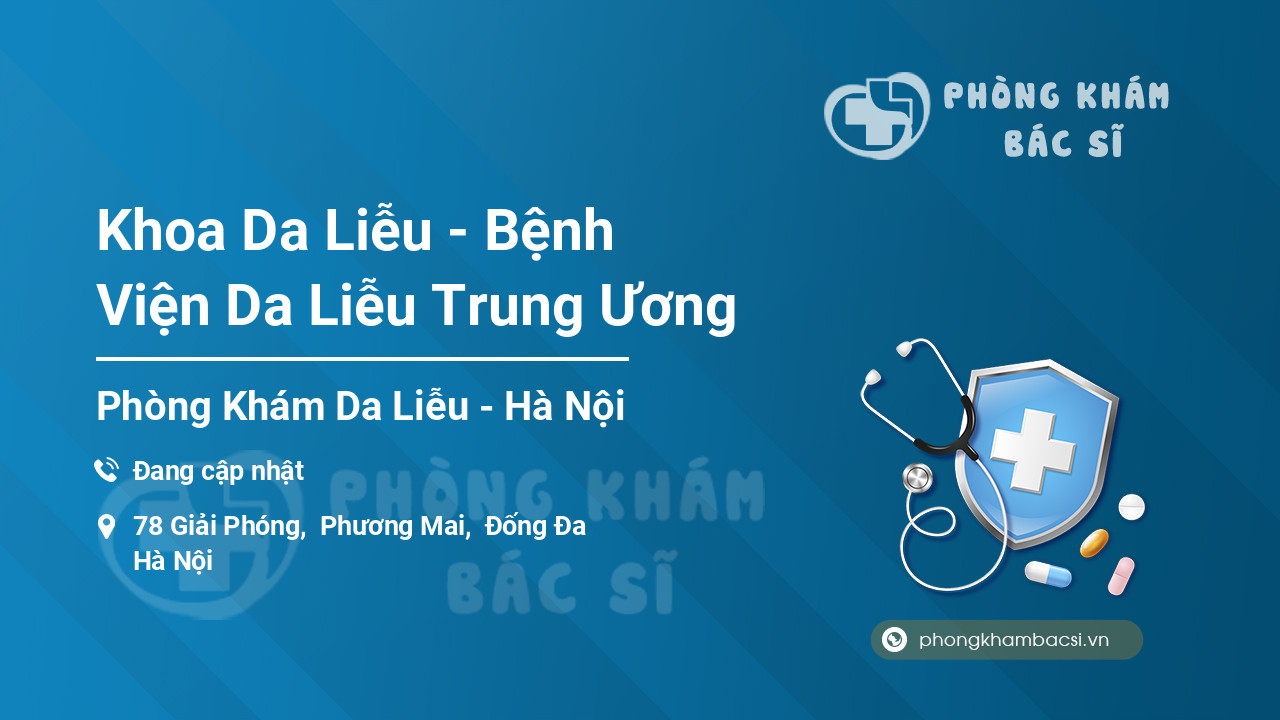 Khoa Da Liễu - Bệnh Viện Da Liễu Trung Ương