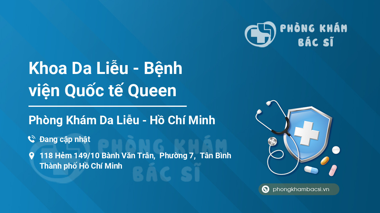Khoa Da Liễu - Bệnh viện Quốc tế Queen