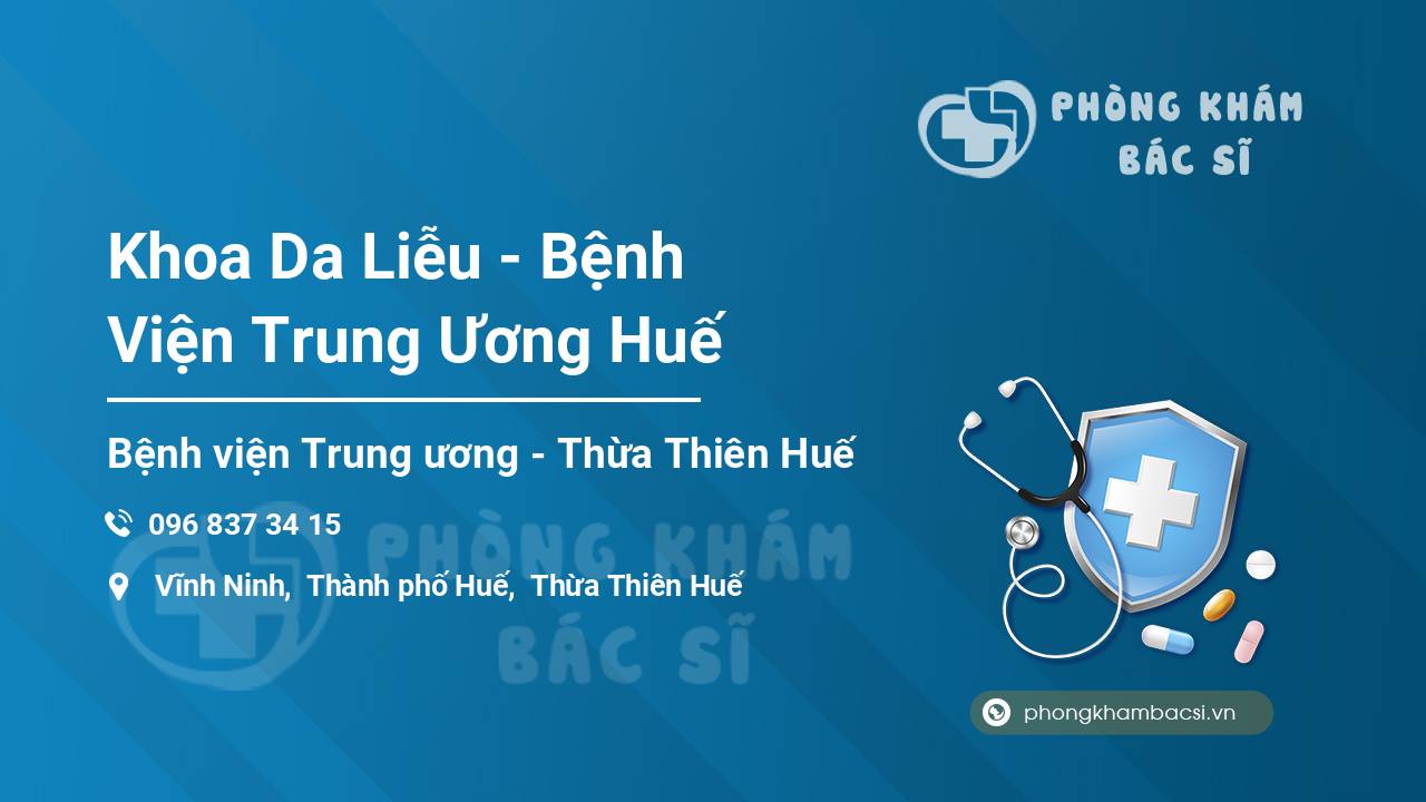 Khoa Da Liễu - Bệnh Viện Trung Ương Huế