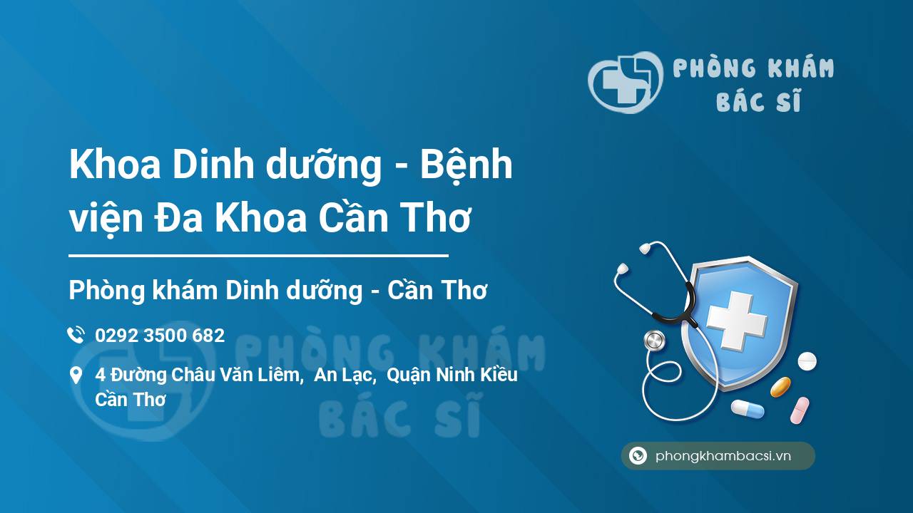 Khoa Dinh dưỡng - Bệnh viện Đa Khoa Cần Thơ