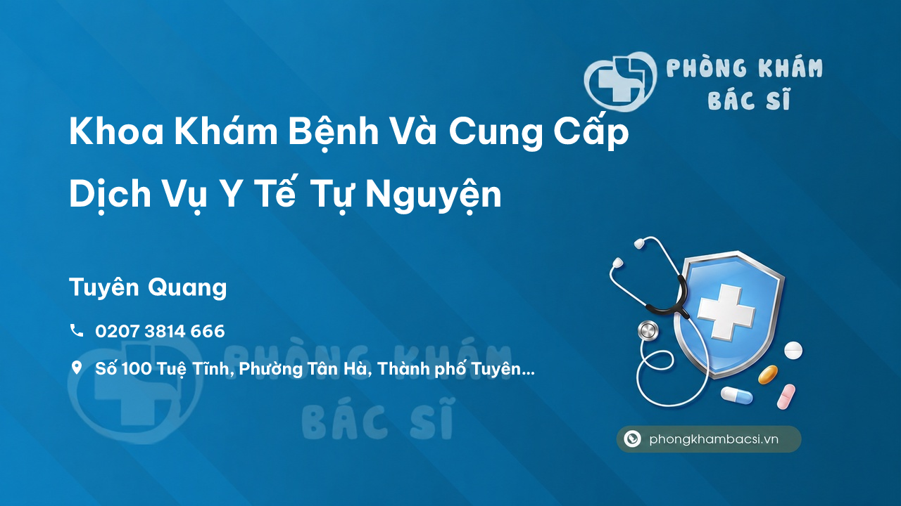 Khoa Khám Bệnh Và Cung Cấp Dịch Vụ Y Tế Tự Nguyện, Tuyên Quang